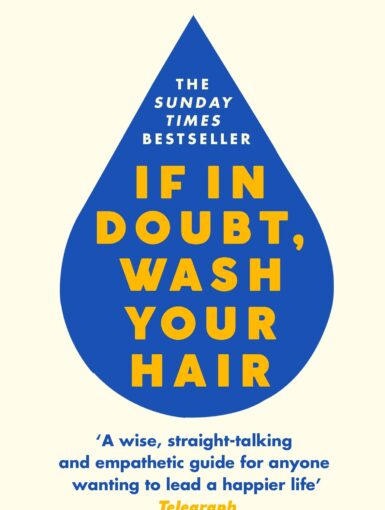 If in Doubt, Wash Your Hair Press Release